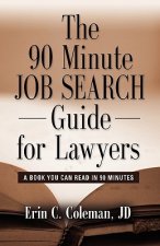 90 Minute Job Search Guide for Lawyers