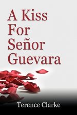 Kiss for Senor Guevara