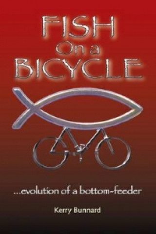Fish on a Bicycle...Evolution of a Bottom-Feeder