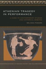 Athenian Tragedy in Performance