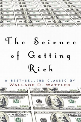 Science of Getting Rich (Wallace D. Wattles)(Miękka)