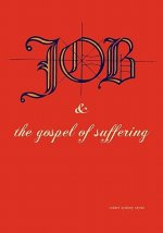 Job & the Gospel of Suffering