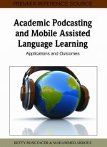 Academic Podcasting And Mobile Assisted Langauge Learning