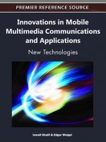 Innovations in Mobile Multimedia Communications and Applications