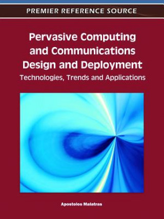 Pervasive Computing and Communications Design and Deployment