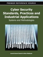 Cyber Security Standards, Practices and Industrial Applications