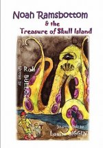 Noah Ramsbottom and the Treasure of Skull Island