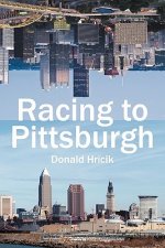 Racing to Pittsburgh