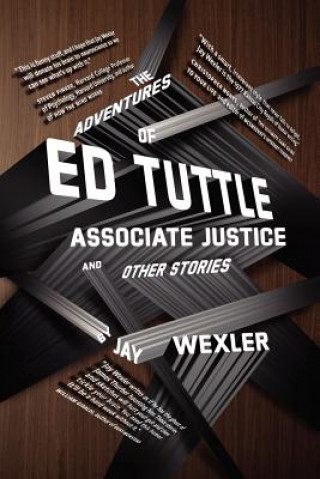 Adventures of Ed Tuttle, Associate Justice, and Other Stories