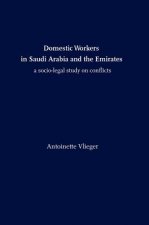 Domestic Workers in Saudi Arabia and the Emirates