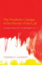 Prophetic Critique of the Priority of the Cult
