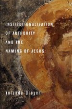 Institutionalization of Authority and the Naming of Jesus