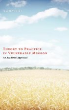 Theory to Practice in Vulnerable Mission