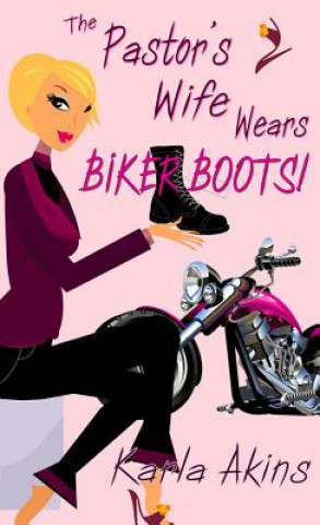 Pastor's Wife Wears Biker Boots