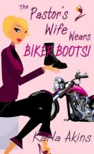 Pastor's Wife Wears Biker Boots