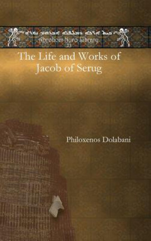 Life and Works of Jacob of Serug