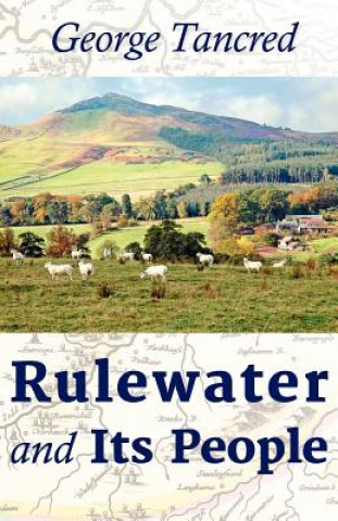 Rulewater and its People