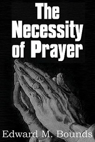 Necessity of Prayer