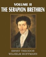 Serapion Brethren Volume II