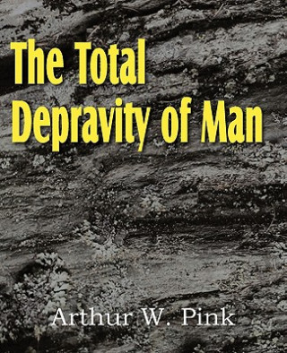 Total Depravity of Man