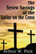 Seven Sayings of the Savior on the Cross