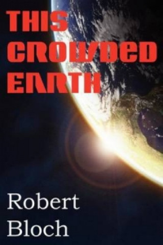 This Crowded Earth