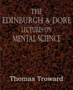 Edinburgh & Dore Lectures on Mental Science