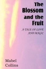 Blossom and the Fruit