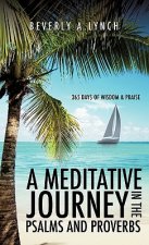 Meditative Journey in the Psalms and Proverbs