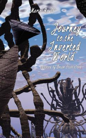 Journey to the Inverted World (Marcel Rouff)(Brožovaná)