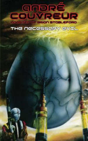 Necessary Evil
