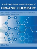 Self-Study Guide to the Principles of Organic Chemistry
