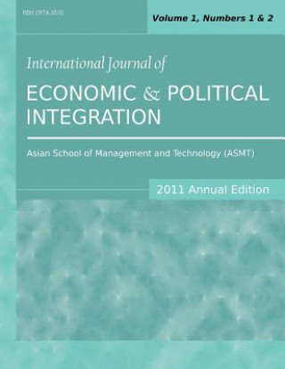 International Journal of Economic and Political Integration (2011 Annual Edition)