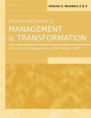 International Journal of Management and Transformation (2011 Annual Edition)