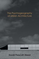 Psychogeography of Urban Architecture