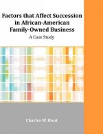 Factors that Affect Succession in African-American Family-Owned Business