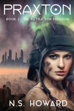 Praxton2; Praxton, The Battle for Freedom