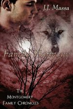 Montgomery Family Chronicles 2-Family Harmony