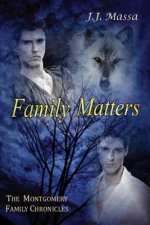 Montgomery Family Chronicles, Book 4: Family Matters