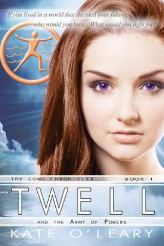 Twell and the Army of Powers, The Como Chronicles, Book 1