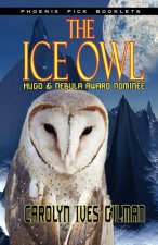 Ice Owl - Hugo & Nebula Nominated Novella