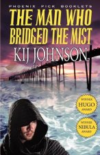 Man Who Bridged the Mist - Hugo & Nebula Winning Novella