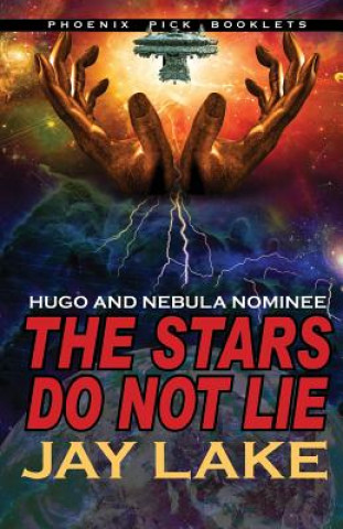 Stars Do Not Lie Hugo and Nebula Nominated Novella