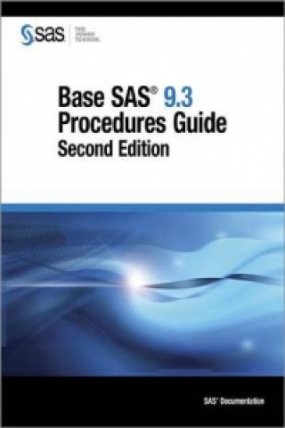 Base SAS 9.3 Procedures Guide, Second Edition