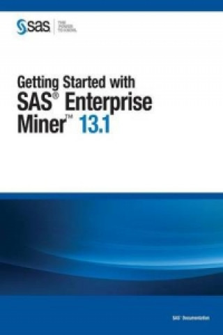 Getting Started with SAS Enterprise Miner 13.1