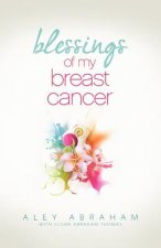 Blessings of My Breast Cancer