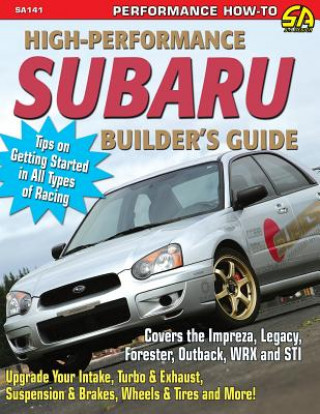 High-Performance Subaru Builder's Guide (Jeff Zurschmeide)(Puha kötésű)