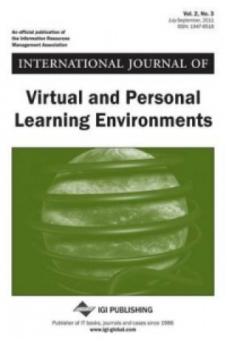 International Journal of Virtual and Personal Learning Environments (Vol. 2, No. 3)