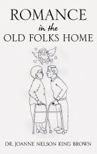 Romance in the Old Folks Home