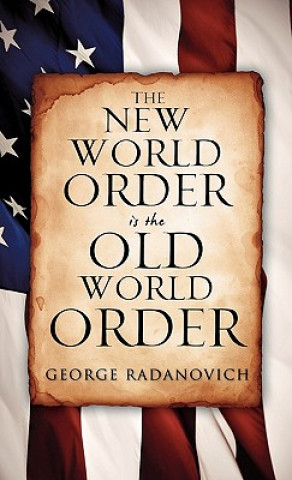 New World Order is the Old World Order